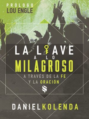 cover image of La llave a lo milagroso